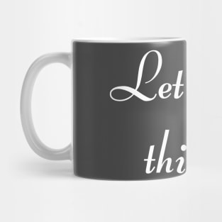 Let me get this aro - white font Mug